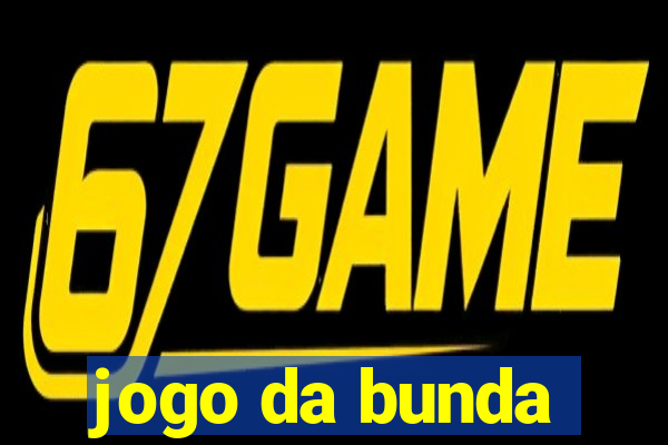 jogo da bunda