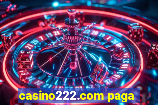 casino222.com paga
