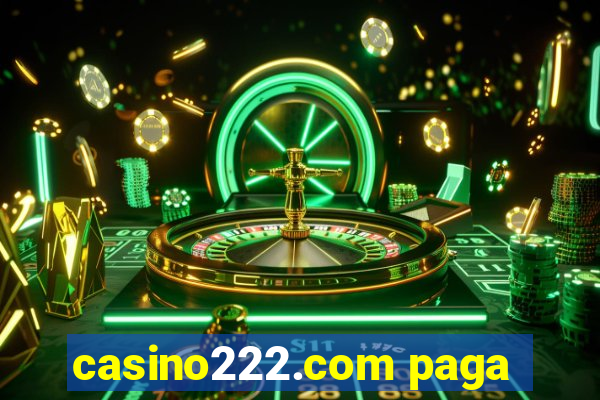 casino222.com paga