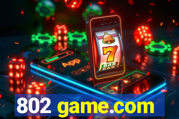 802 game.com