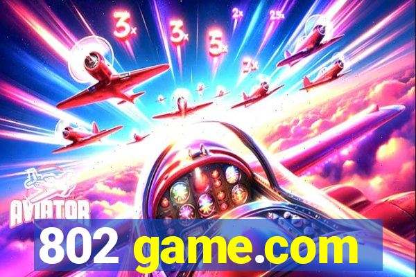 802 game.com