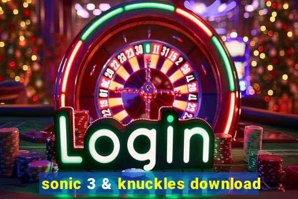 sonic 3 & knuckles download
