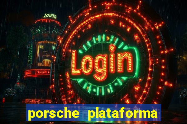 porsche plataforma de jogos