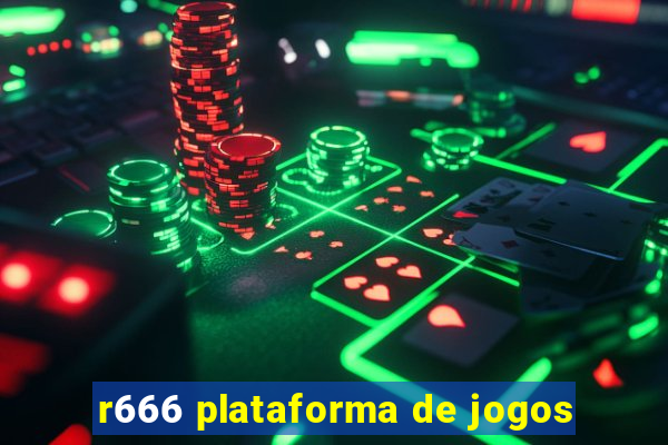 r666 plataforma de jogos