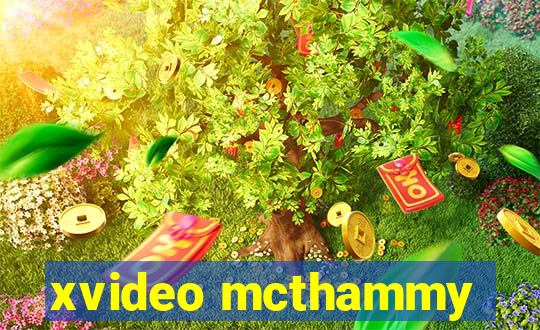 xvideo mcthammy