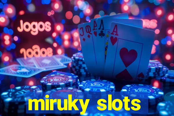 miruky slots