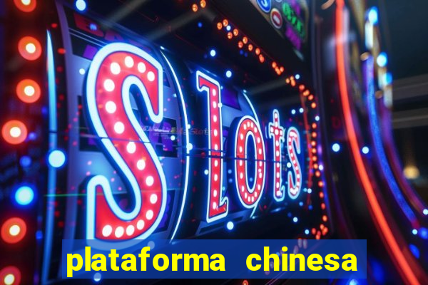 plataforma chinesa fortune tiger