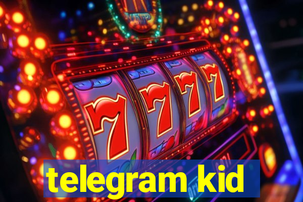 telegram kid