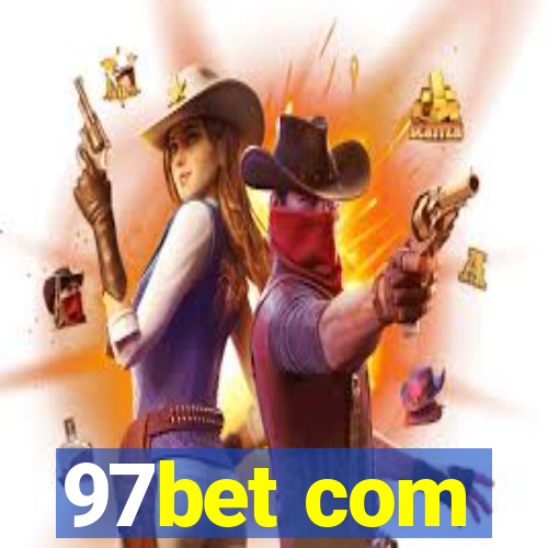 97bet com