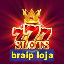 braip loja
