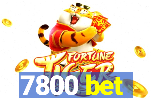 7800 bet