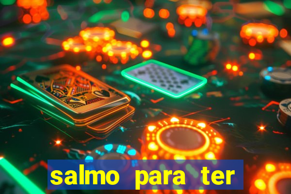 salmo para ter sorte em tudo