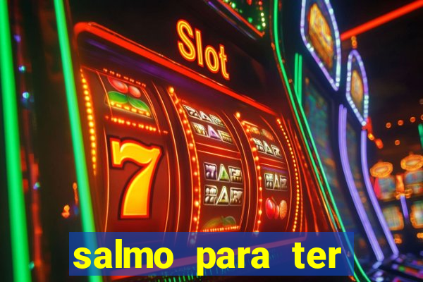 salmo para ter sorte em tudo