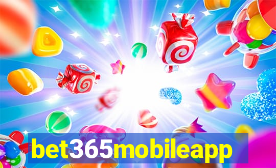 bet365mobileapp