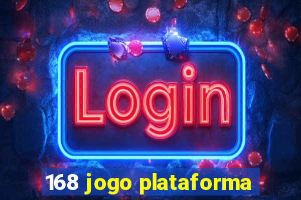 168 jogo plataforma