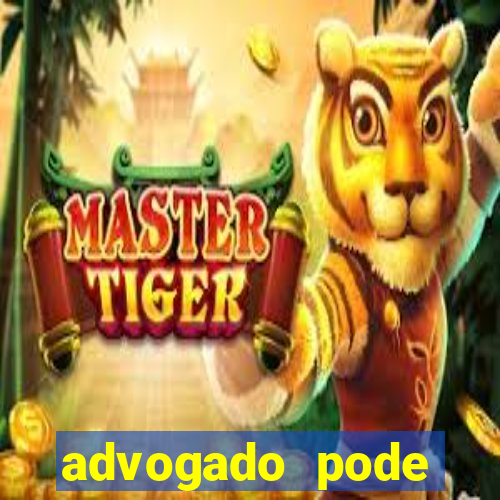 advogado pode patrocinar time de futebol