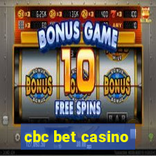 cbc bet casino