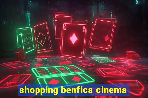 shopping benfica cinema