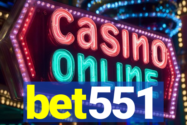 bet551