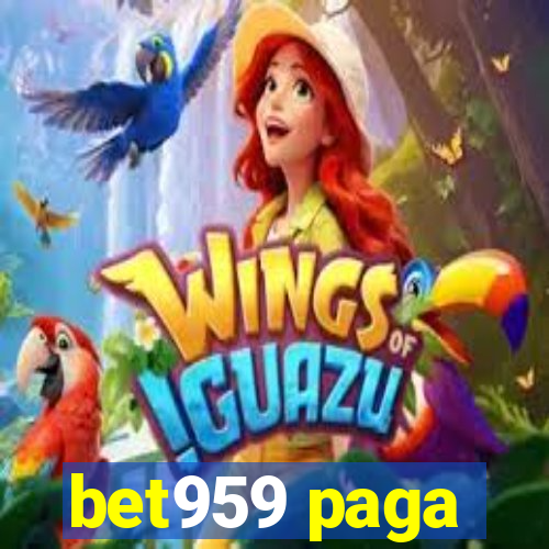 bet959 paga