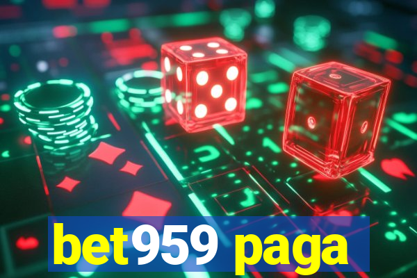 bet959 paga
