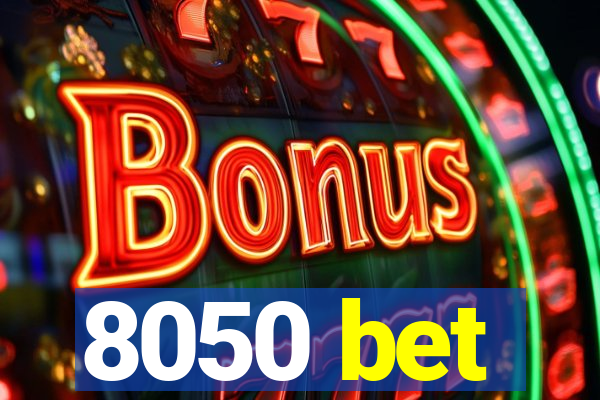 8050 bet