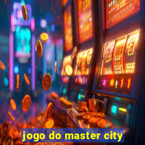 jogo do master city