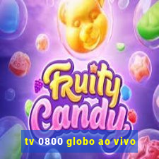tv 0800 globo ao vivo