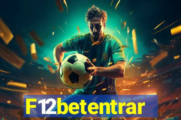 F12betentrar