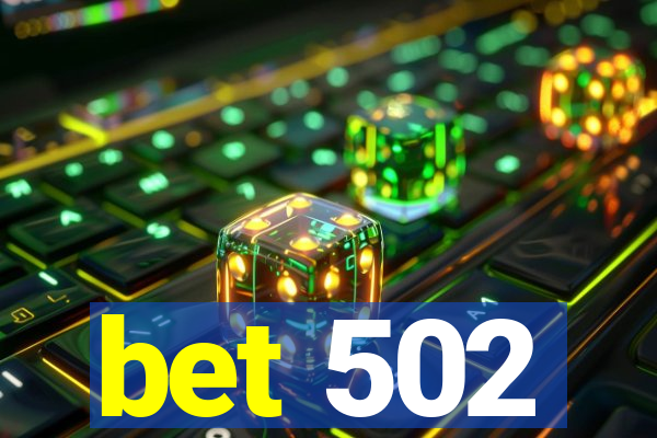 bet 502