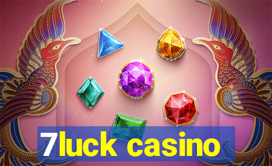 7luck casino