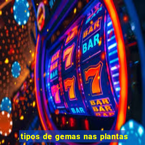 tipos de gemas nas plantas
