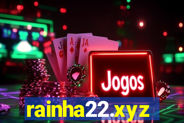 rainha22.xyz
