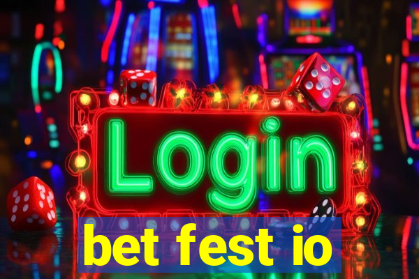 bet fest io