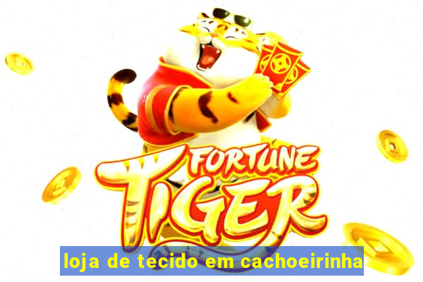 loja de tecido em cachoeirinha