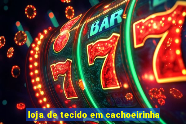 loja de tecido em cachoeirinha