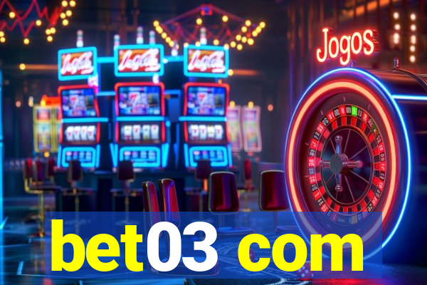 bet03 com