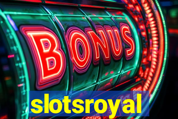 slotsroyal