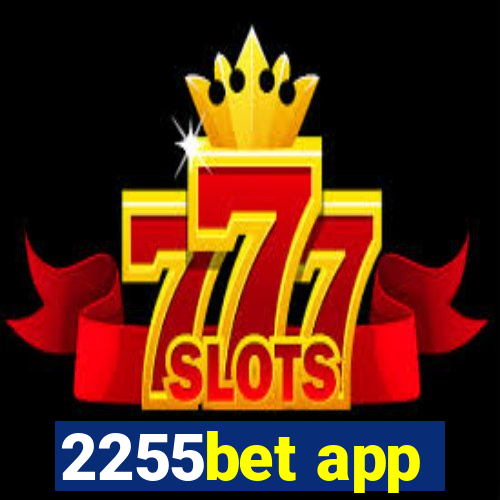 2255bet app