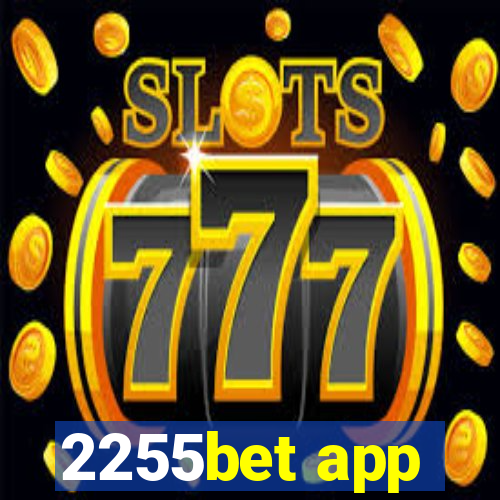 2255bet app