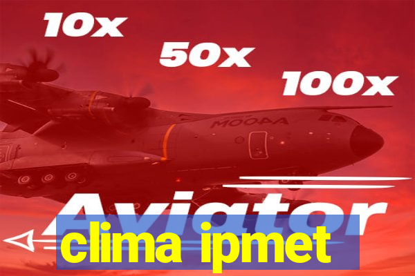 clima ipmet