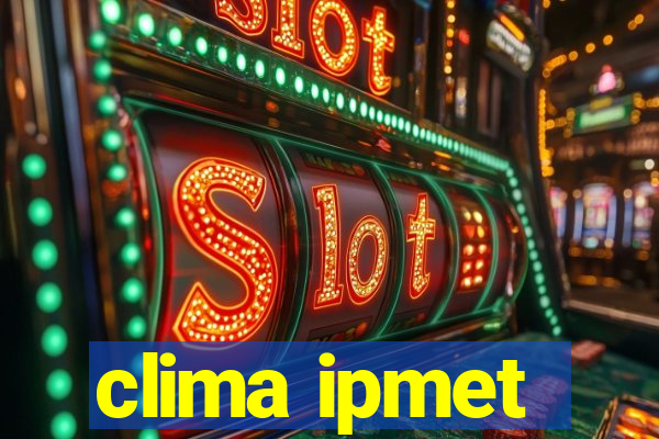 clima ipmet
