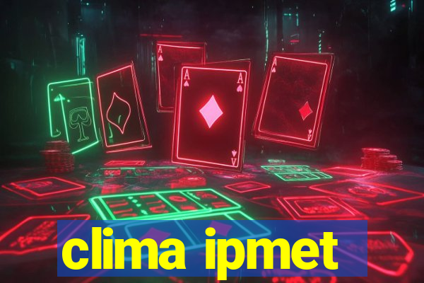 clima ipmet