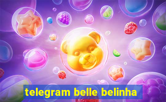 telegram belle belinha