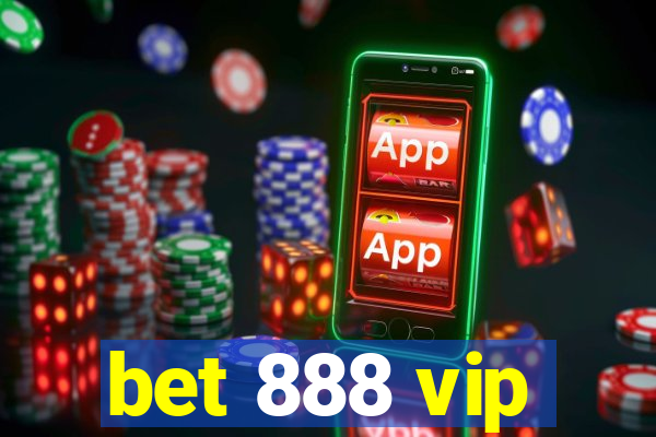 bet 888 vip