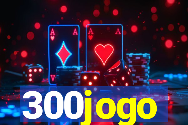 300jogo