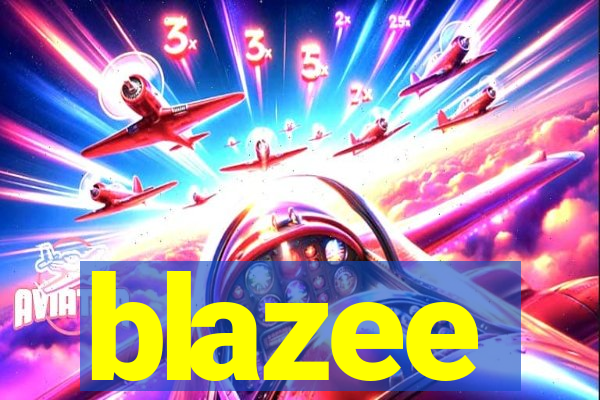 blazee