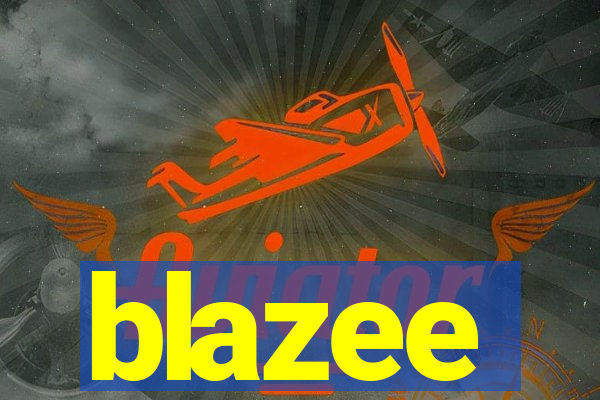 blazee