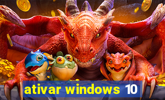 ativar windows 10