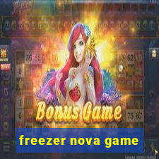 freezer nova game